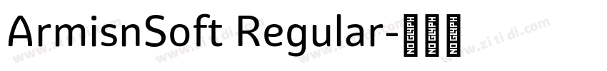ArmisnSoft Regular字体转换